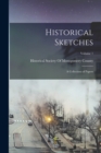 Image for Historical Sketches : A Collection of Papers; Volume 1