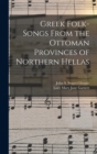 Image for Greek Folk-Songs From the Ottoman Provinces of Northern Hellas