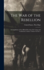 Image for The War of the Rebellion : A Compilation of the Official Records of the Union and Confederate Armies, Volume 38, part 1