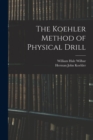 Image for The Koehler Method of Physical Drill