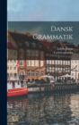 Image for Dansk Grammatik