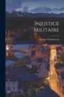 Image for Injustice Militaire