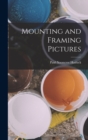 Image for Mounting and Framing Pictures