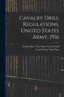Image for Cavalry Drill Regulations, United States Army, 1916