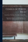 Image for Census of Porto Rico : Taken Under the Direction of the War Department, U.S.a. Bulletin No. 1-3 [June 11-August 29, 1900], Volumes 1-3