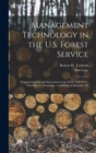 Image for Management Technology in the U.S. Forest Service : Experimentation and Innovation in the Field, 1948-1979: Oral History Transcript / and Related Material, 198