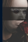 Image for Queen Mary : Two Old Plays