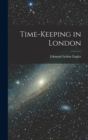 Image for Time-keeping in London