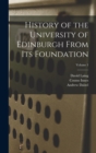 Image for History of the University of Edinburgh From its Foundation; Volume 1