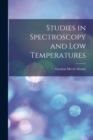 Image for Studies in Spectroscopy and low Temperatures