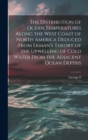 Image for The Distribution of Ocean Temperatures Along the West Coast of North America Deduced From Ekman&#39;s Theory of the Upwelling of Cold Water From the Adjacent Ocean Depths