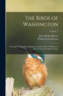 Image for The Birds of Washington; a Complete, Scientific and Popular Account of the 372 Species of Birds Found in the State Volume; Volume 2