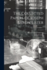 Image for The Collected Papers of Joseph Baron Lister; Volume 1