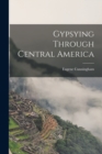 Image for Gypsying Through Central America