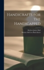 Image for Handicrafts for the Handicapped