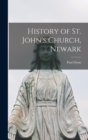 Image for History of St. John&#39;s Church, Newark