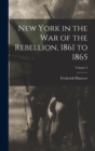 Image for New York in the war of the Rebellion, 1861 to 1865; Volume 3