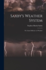 Image for Saxby&#39;s Weather System : Or, Lunar Influence on Weather