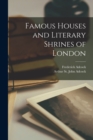 Image for Famous Houses and Literary Shrines of London