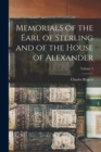Image for Memorials of the Earl of Sterling and of the House of Alexander; Volume 2