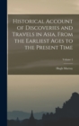 Image for Historical Account of Discoveries and Travels in Asia, From the Earliest Ages to the Present Time; Volume 2
