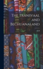 Image for The Transvaal and Bechuanaland