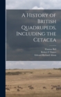 Image for A History of British Quadrupeds, Including the Cetacea