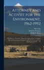Image for Attorney and Activist for the Environment, 1962-1992 : Oral History Transcript: Opposing Nuclear Power at Bodega Bay and Point Arena, Managing California Forests and East Bay Regional Parks / 199