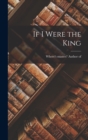 Image for If I Were the King