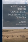 Image for A History of British Quadrupeds, Including the Cetacea