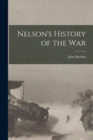 Image for Nelson&#39;s History of the War