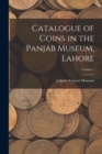 Image for Catalogue of Coins in the Panjab Museum, Lahore; Volume 1