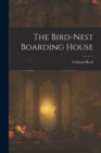 Image for The Bird-nest Boarding House