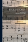 Image for Esclarmonde; opera romanesque. Poeme de Alfred Blau et Louis de Gramont