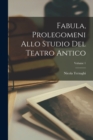 Image for Fabula, prolegomeni allo studio del teatro antico; Volume 1