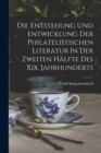 Image for Die Entstehung Und Entwicklung Der Philatelistischen Literatur In Der Zweiten Halfte Des Xix. Jahrhunderts