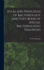 Image for Atlas and Principles of Bacteriology and Text-book of Special Bacteriologic Diagnosis