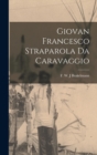 Image for Giovan Francesco Straparola da Caravaggio