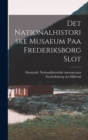 Image for Det Nationalhistoriske musaeum paa Frederiksborg slot