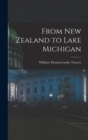 Image for From New Zealand to Lake Michigan