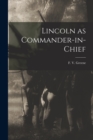 Image for Lincoln as Commander-in-Chief