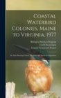 Image for Coastal Waterbird Colonies, Maine to Virginia, 1977 : An Atlas Showing Colony Locations and Species Composition