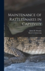 Image for Maintenance of Rattlesnakes in Captivity