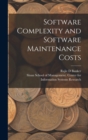 Image for Software Complexity and Software Maintenance Costs