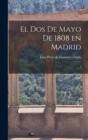 Image for El Dos de Mayo de 1808 en Madrid