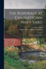 Image for The Ropewalk at Charlestown Navy Yard