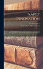 Image for &#39;Rapid&#39; Innovation : A Comparison of User and Manufactureer Innovations Through A Study of the Residential Construction Industry