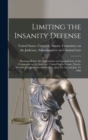 Image for Limiting the Insanity Defense
