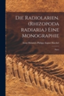 Image for Die Radiolarien. (Rhizopoda radiaria.) Eine Monographie : Plates