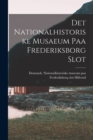 Image for Det Nationalhistoriske musaeum paa Frederiksborg slot